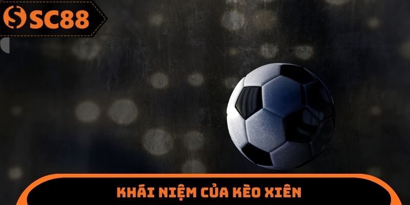 Khái niệm của kèo xiên